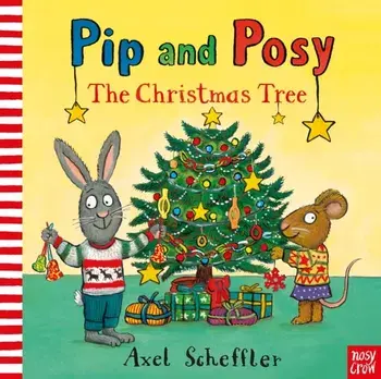 Pip and Posy: The Christmas Tree, Paperback/***