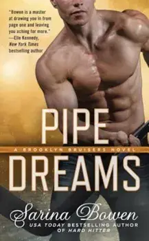 Pipe Dreams, Paperback/Sarina Bowen