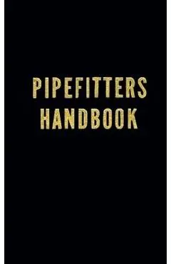 Pipefitters Handbook - Forrest Lindsey