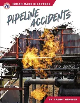 Pipeline Accidents, Hardback/Trudy Becker