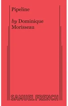 Pipeline - Dominique Morisseau