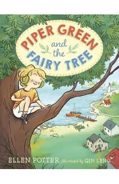 Piper Green and the Fairy Tree - Ellen Potter
