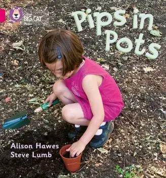 Pips in Pots. Band 01b/Pink B, Paperback/Steve Lumb