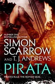 Pirata: The dramatic novel of the pirates who hunt the seas of the Roman Empire, Paperback/T. J. Andrews