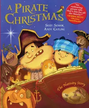 Pirate Christmas. The Nativity Story, Paperback/Suzy Senior