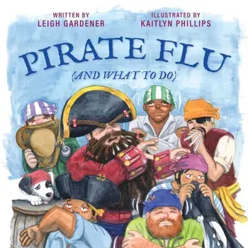 Pirate Flu (And What To Do), Paperback/Leigh Gardener