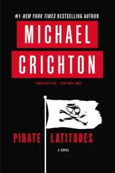 Pirate Latitudes, Paperback/Michael Crichton