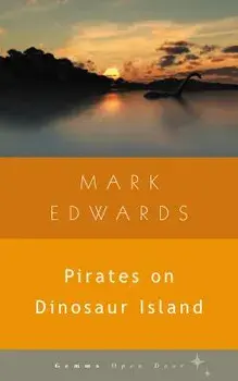 Pirates on Dinosaur Island, Paperback/Mark Edwards
