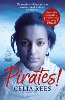 Pirates!, Paperback/Ms Celia Rees