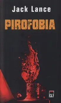 Pirofobia/Jack Lance