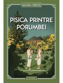Pisica printre porumbei/Agatha Christie