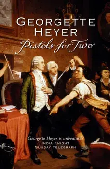 Pistols For Two, Paperback/Georgette Heyer