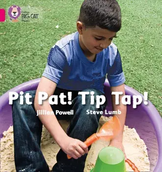 Pit Pat! Tip Tap!. Band 01a/Pink a, Paperback/Steve Lumb