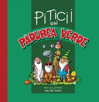 Piticii din Padurea Verde/Walter Riess