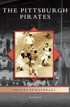 Pittsburgh Pirates, Hardcover/David Finoli