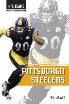 Pittsburgh Steelers, Paperback/Will Graves