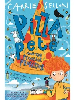 Pizza Pete and the Peculiar Professor, Paperback/Carrie Sellon