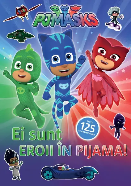 PJMASKS: Ei sunt Eroii in Pijama!