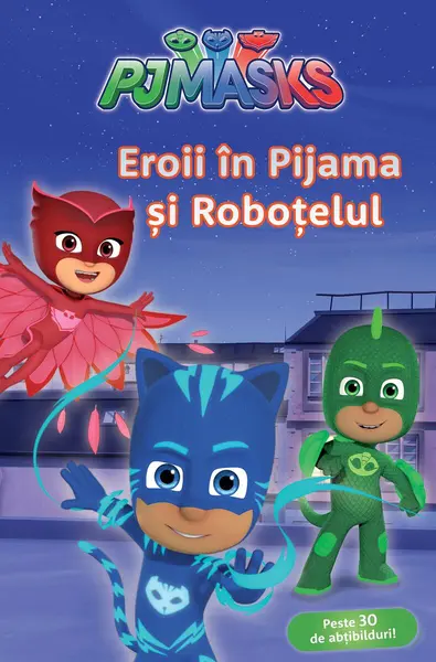 PJMASKS: Eroii în Pijama și roboțelul