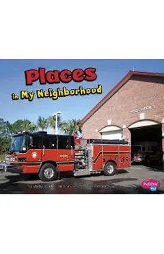 Places in My Neighborhood - Gail Saunders-smith