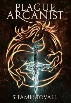 Plague Arcanist, Hardcover/Shami Stovall