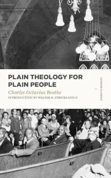 Plain Theology for Plain People, Paperback/Walter R. Strickland