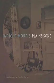 Plains Song: For Female Voices, Paperback/Wright Morris