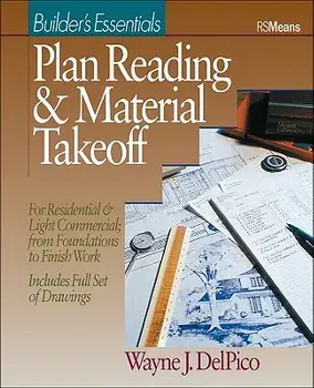 Plan Reading and Material Takeoff: Builder's Essentials, Paperback/Wayne J. del Pico