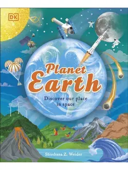 Planet Earth. Discover Our Place in Space, Hardback/Shoshana Weider