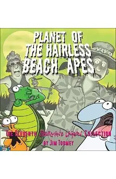 Planet of the Hairless Beach Apes - Jim Toomey