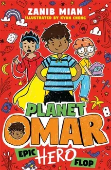 Planet Omar: Epic Hero Flop. Book 4, Paperback/Zanib Mian
