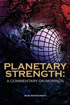 Planetary Strength: A Commentary on Morinus, Paperback/Bob Makransky