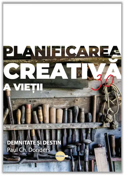 Planificarea creativă a vieții 3.0