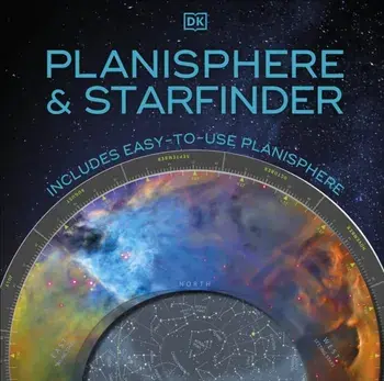 Planisphere and Starfinder. Includes Easy-to-Use Planisphere, Hardback/DK