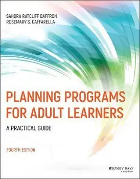 Planning Programs for Adult Learners: A Practical Guide, Paperback/Sandra Ratcliff Daffron