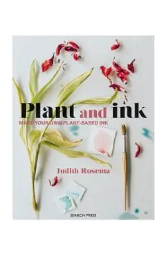 Plant and Ink - Judith Rosema