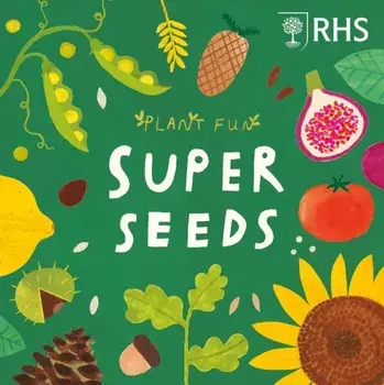 Plant Fun: Super Seeds, Hardback/Susie Williams