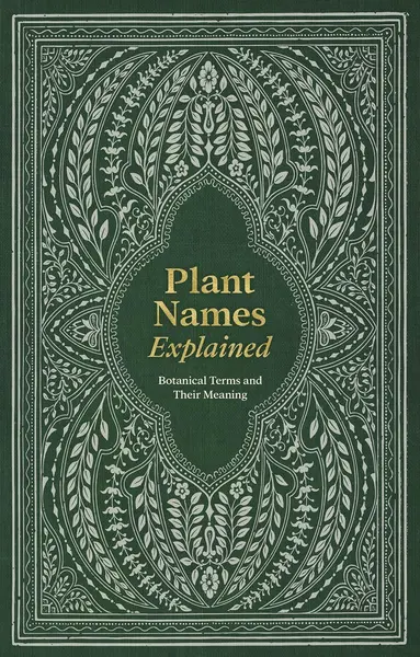 Plant Names Explained