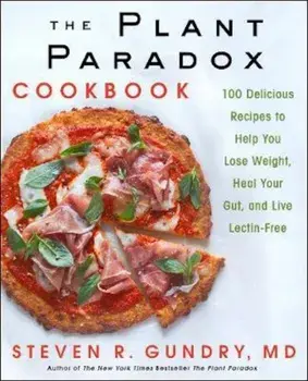 Plant Paradox Cookbook, Hardcover/Steven Gundry