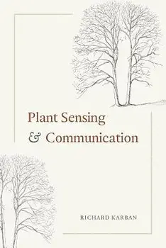 Plant Sensing and Communication, Paperback/Richard Karban