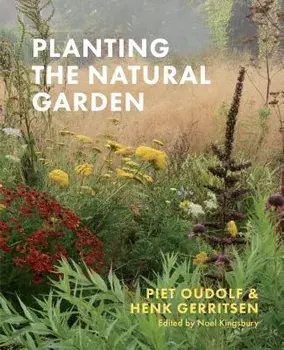 Planting the Natural Garden, Hardcover/Piet Oudolf