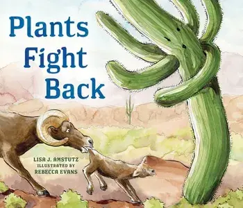 Plants Fight Back, Paperback/Lisa Amstutz