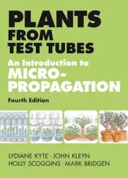 Plants from Test Tubes: An Introduction to Micropropogation, Hardcover/Holly Scoggins