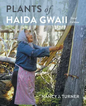 Plants of Haida Gwaii: Third Edition, Paperback/Nancy Turner