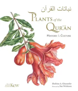 Plants of the Quran. History & culture, Hardback/Shahina Ghazanfar