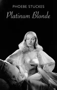 Platinum Blonde, Paperback/Phoebe Stuckes