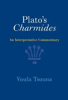 Plato's Charmides. An Interpretative Commentary, New ed, Hardback/***