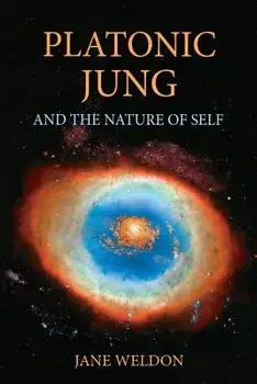Platonic Jung: And the Nature of Self, Paperback/Jane Weldon