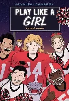 Play Like a Girl, Hardcover/Misty Wilson