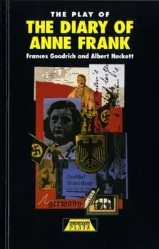 Play of the Diary Of Anne Frank, Hardback/Albert Hackett